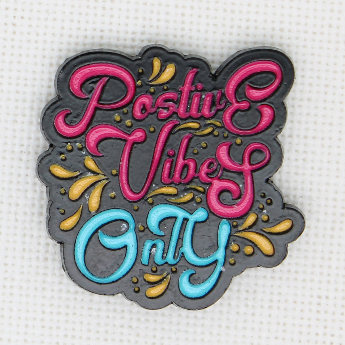 Postive Vibes Only Enamel Magnetic Needle Minder For Cross Stitch
