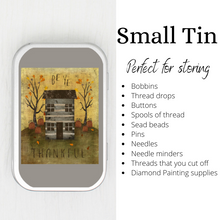 Be Ye Thankful Small Storage Tin