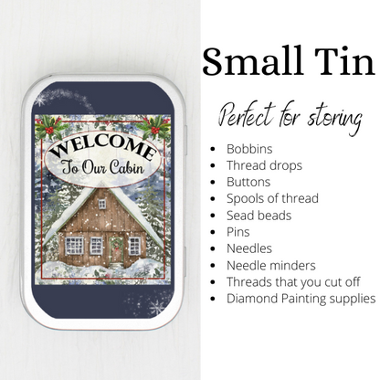 Welcome To Our Cabin Small Storage Tin