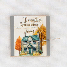 To Everything There Is A Season Needle Minder