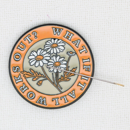 What If It Works Out  Enamel Magnetic Needle Minder For Cross Stitch
