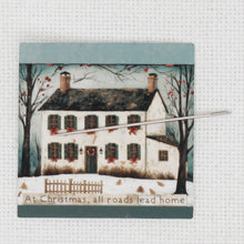At Christmas All Roads Lead Home Needle Minder