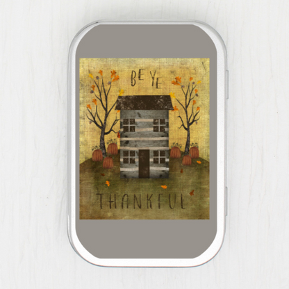 Be Ye Thankful Small Storage Tin